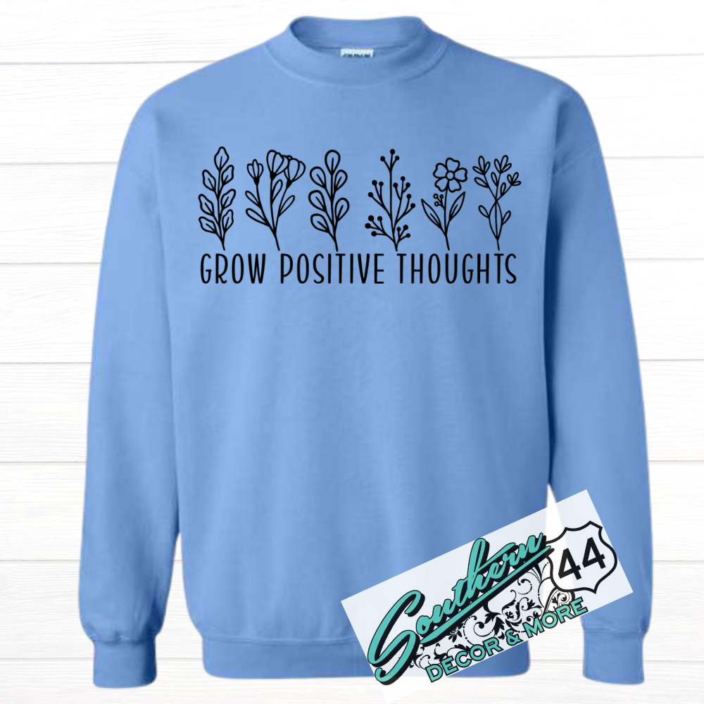 Grow positive thoughts