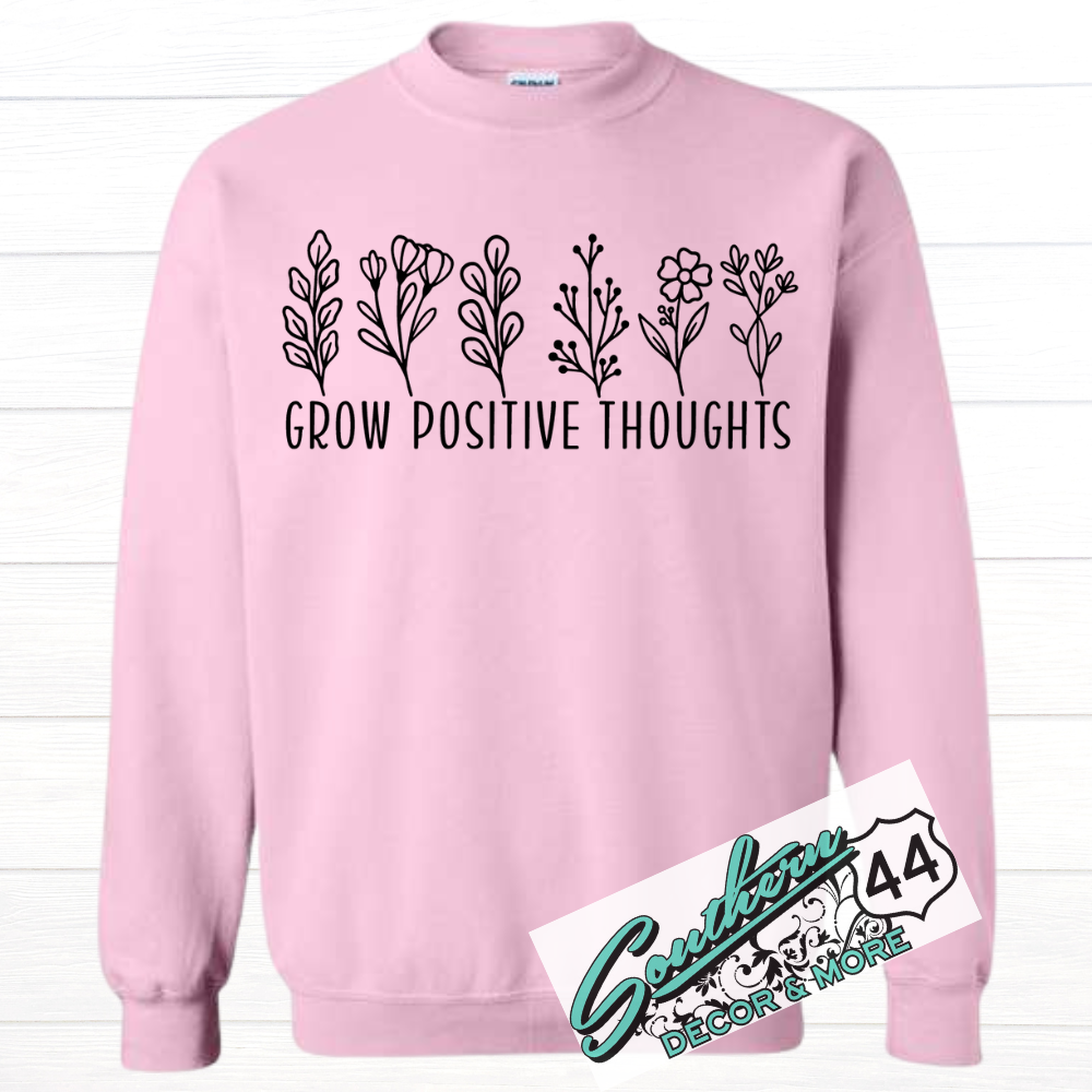 Grow positive thoughts