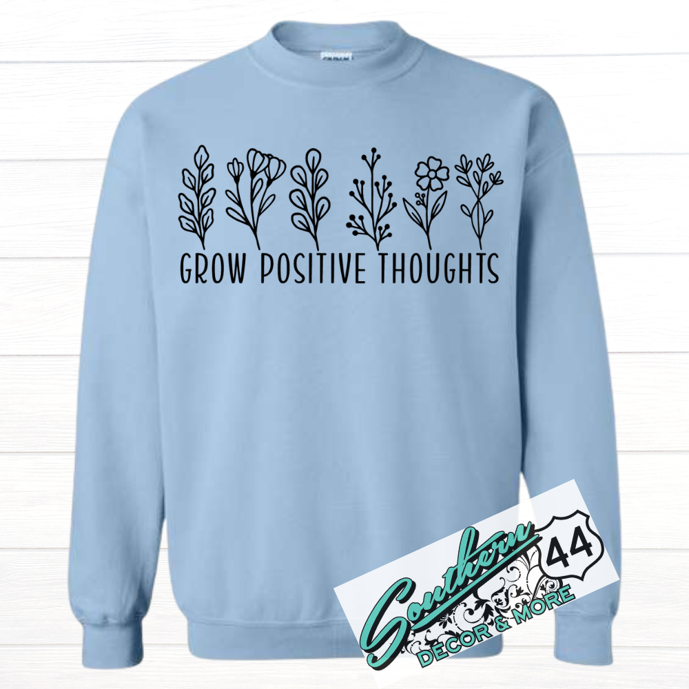 Grow positive thoughts