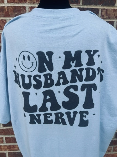 Husbands Last Nerve